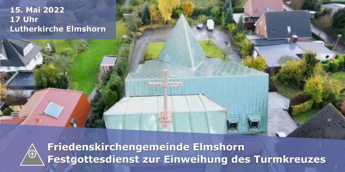 Gottesdienst zur Einweihung des Turmkreuzes in der Friedenskirchengemeinde